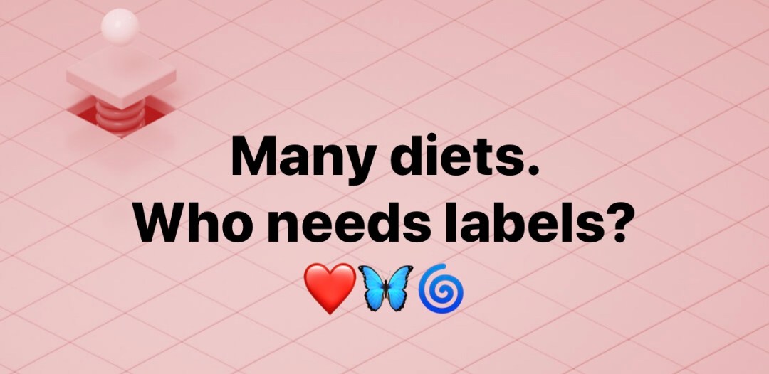 Many diets. Who needs labels?